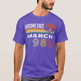 T-shirt Magnifique Depuis Mars 1989