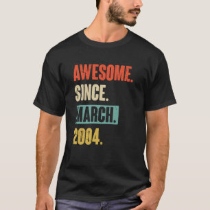 T-shirt Magnifique depuis mars 2004 Anniversaire 19ème Déc
