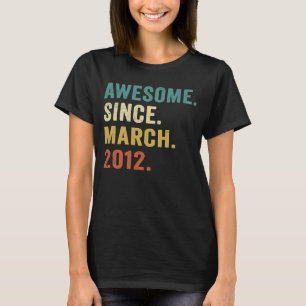 T-shirt Magnifique Depuis Mars 2012 11 Ans 11 Ans 11 Ans