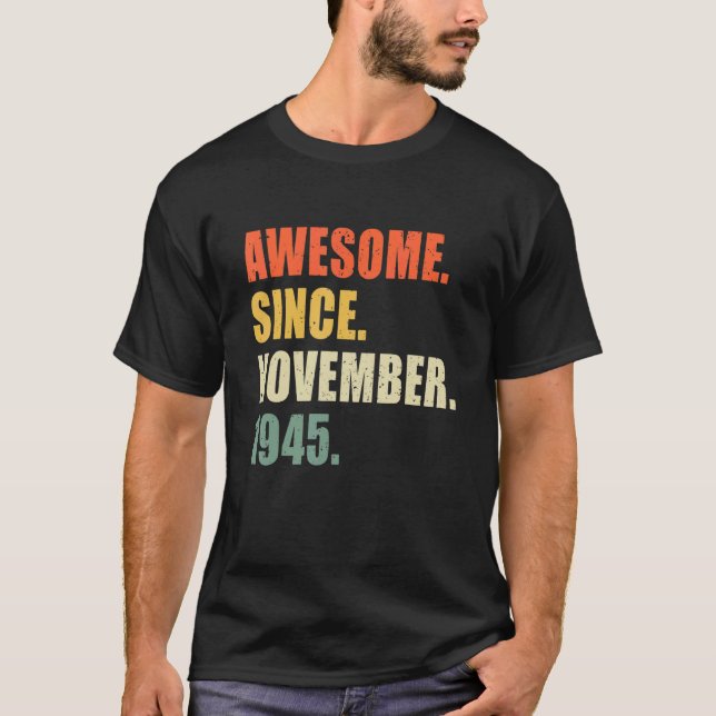 T-shirt Magnifique Depuis Novembre 1945 77 Anniversaire (Devant)