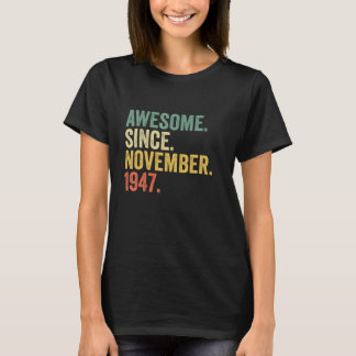 T-shirt Magnifique Depuis Novembre 1947 Cadeaux 75 Ans 75t