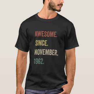 T-shirt Magnifique depuis novembre 1962 60 Ans 80ème Birt