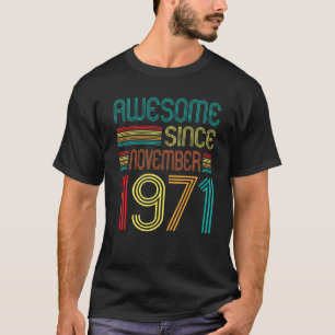 T-shirt Magnifique depuis novembre 1971 51e anniversaire R