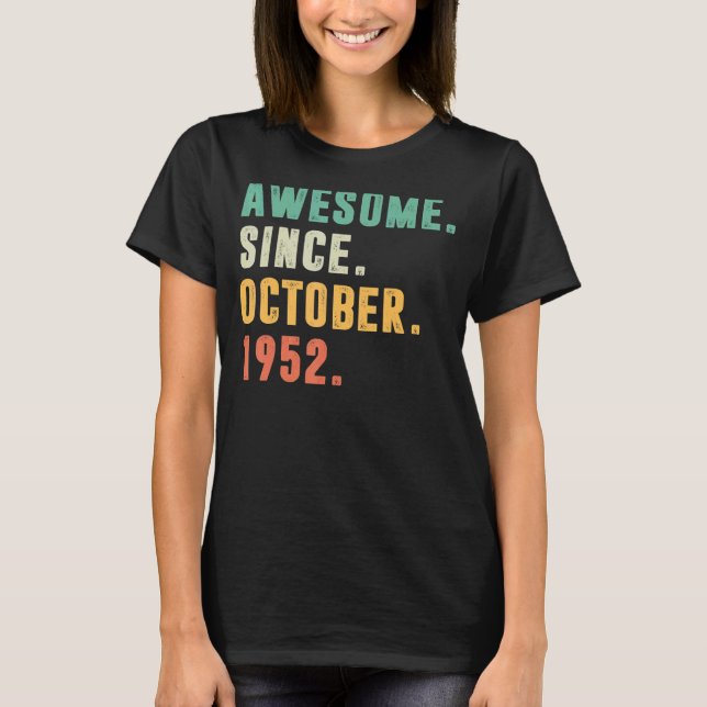 T-shirt Magnifique depuis octobre 1952 70e anniversaire 70 (Devant)