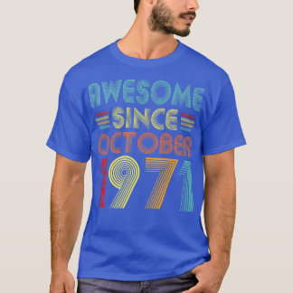 T-shirt Magnifique depuis octobre 1971 51 ans Vintage 51s