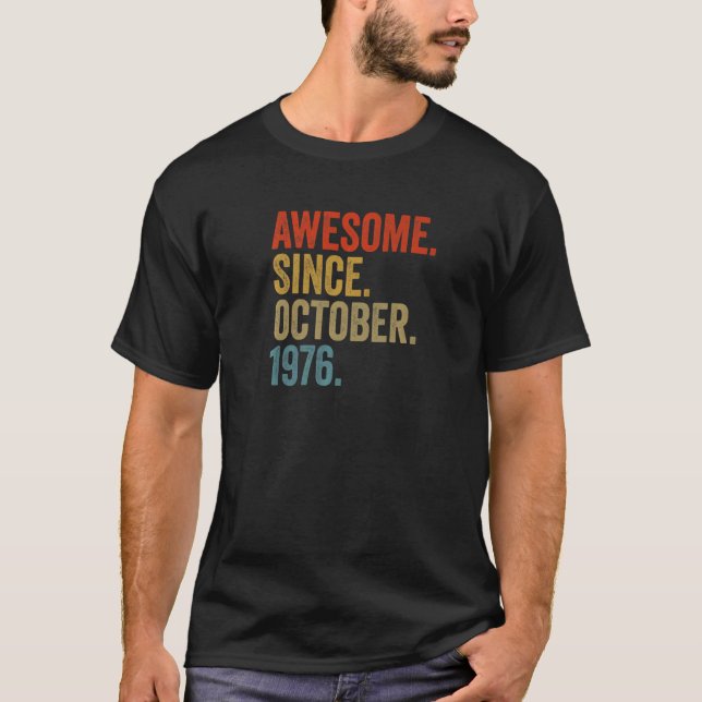 T-shirt Magnifique depuis octobre 1976 47e anniversaire Vi (Devant)