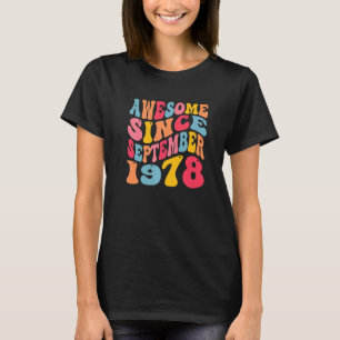 T-shirt Magnifique depuis septembre 1978 44 Ans Retro 44th