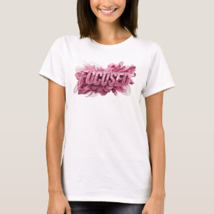 T-shirt Magnifique texte rose FOCUSED Design