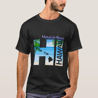 T-shirt Mahai'Ula Beach Hi Hawaii Aloha State Vacances