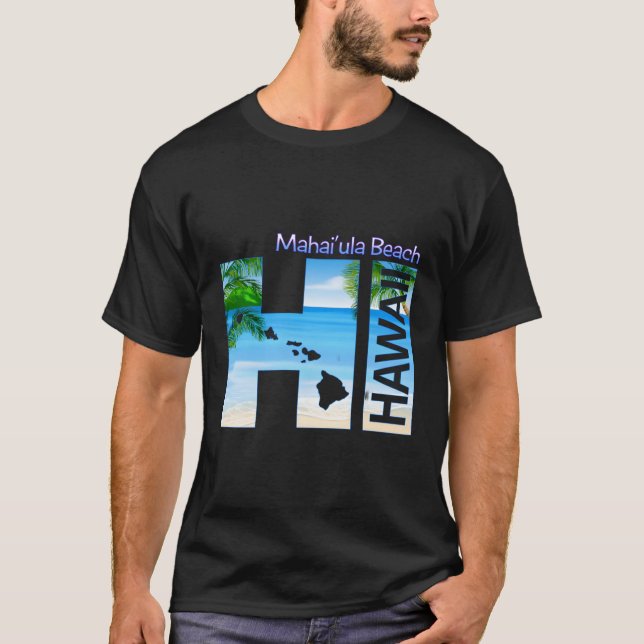 T-shirt Mahai'Ula Beach Hi Hawaii Aloha State Vacances (Devant)