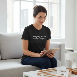 T-shirt Mahjong Is My Favorite Sport Funny