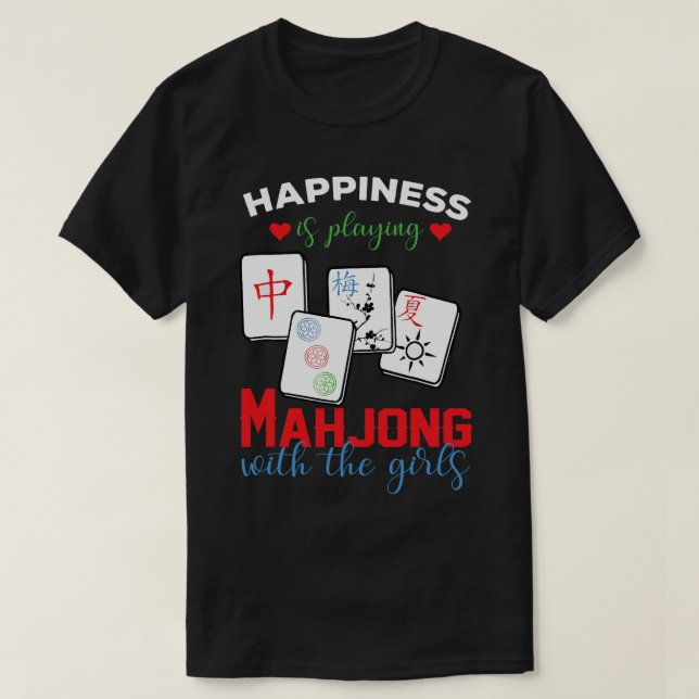 T-shirt Mahjong Le Bonheur Est De Jouer Mahjong Avec Le (Design devant)