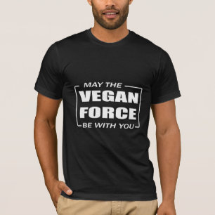 T-SHIRT MAI LA FORCE VÉGÉTALIENNE SOIT AVEC VOUS
