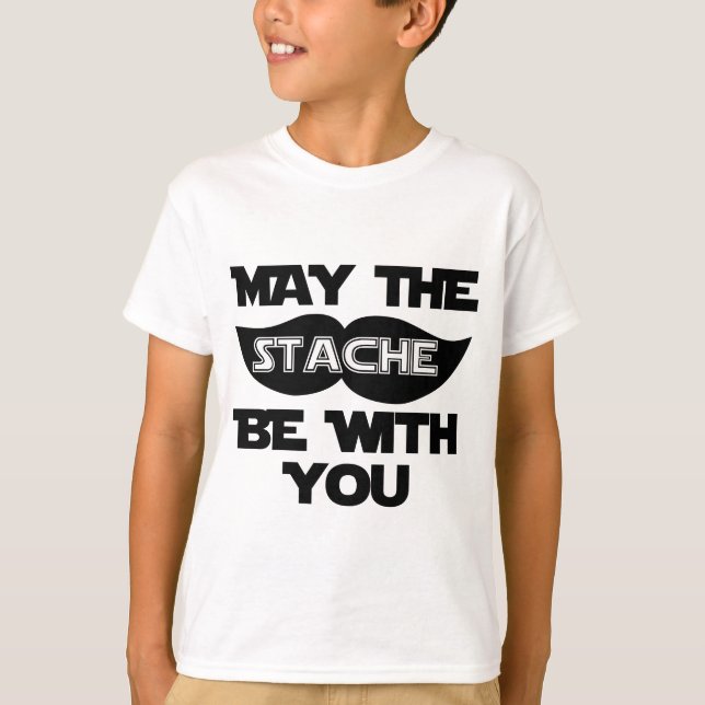 T-shirt Mai le Stache soit avec vous (Devant)