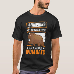 T-shirt Mai Parler Spontanément de Wombats