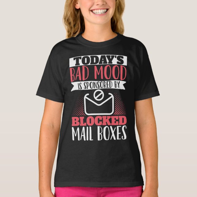 T-shirt Mailman Postal Worker Aujourd'Hui Est Mauvaise Hum (Devant)