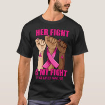 Main Her Fight Is My Fight Breast Cancer Awareness