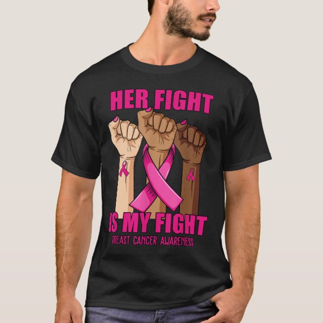 T-shirt Main Her Fight Is My Fight Breast Cancer Awareness (Devant)