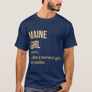 T-shirt Maine Girl Definition Maine in Gold