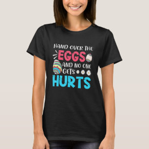 T-shirt Mains Drôle Sur Les Oeufs Et Personne Ne Se Fait B
