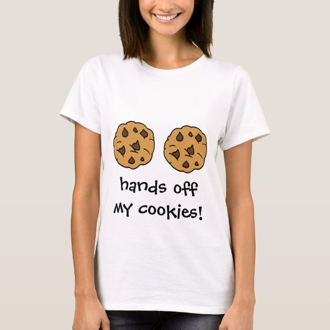 T-shirt Mains outre de mes biscuits ! Deux gâteaux aux (Devant)