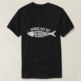 T-shirt Mains outre de mes harengs marinés
