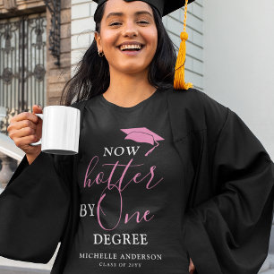 T-shirt 'Maintenant Hotter By One Degree'