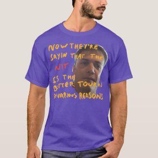 T-shirt maintenant, ils disent que le nit est le meilleur 