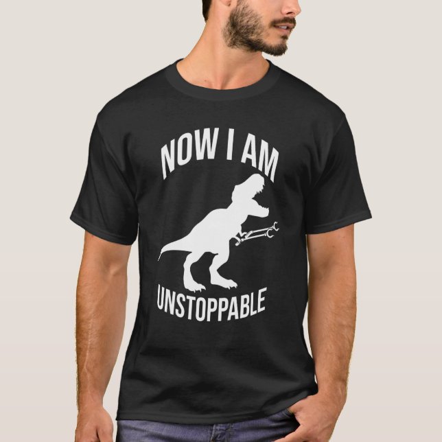 T-shirt Maintenant Je Ne Peux Pas M'Arrêter Pour Rex Dinos (Devant)