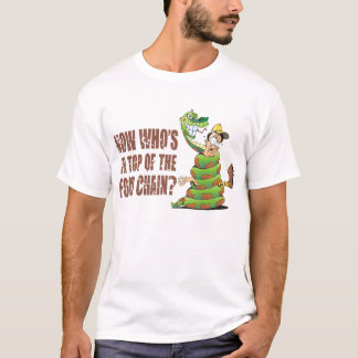 T-shirt Maintenant qui est sur la chaîne alimentaire