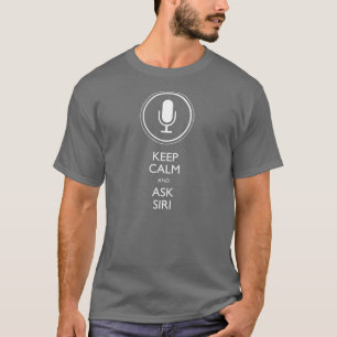 T-shirt Maintenez calme et demandez Siri