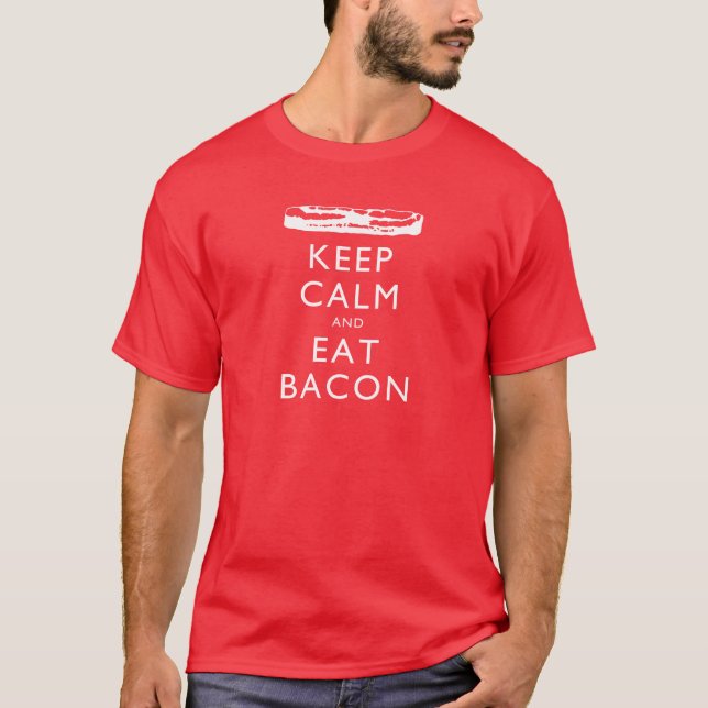 T-shirt Maintenez calme et mangez du lard (Devant)