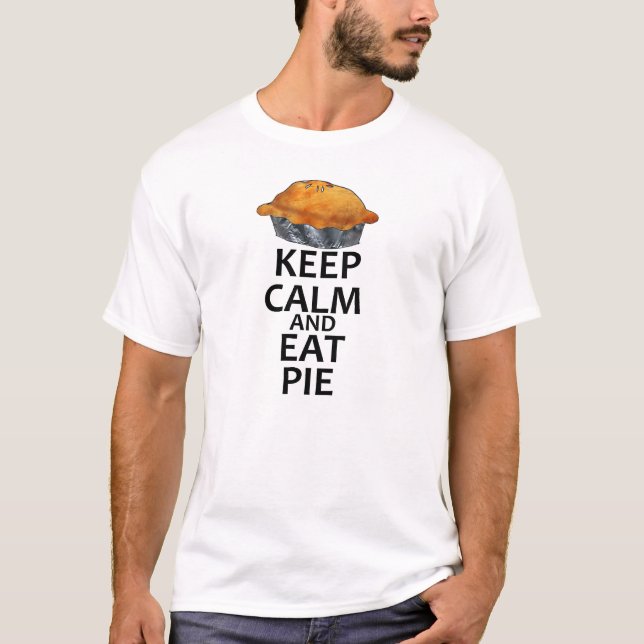 T-shirt Maintenez calme et mangez le tarte (Devant)