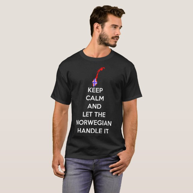 T-shirt Maintenez calme laissez la poignée norvégienne il (Devant entier)