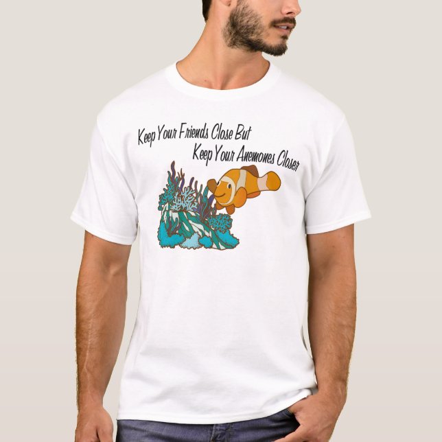 T-shirt Maintenez vos amis étroits pour maintenir vos (Devant)
