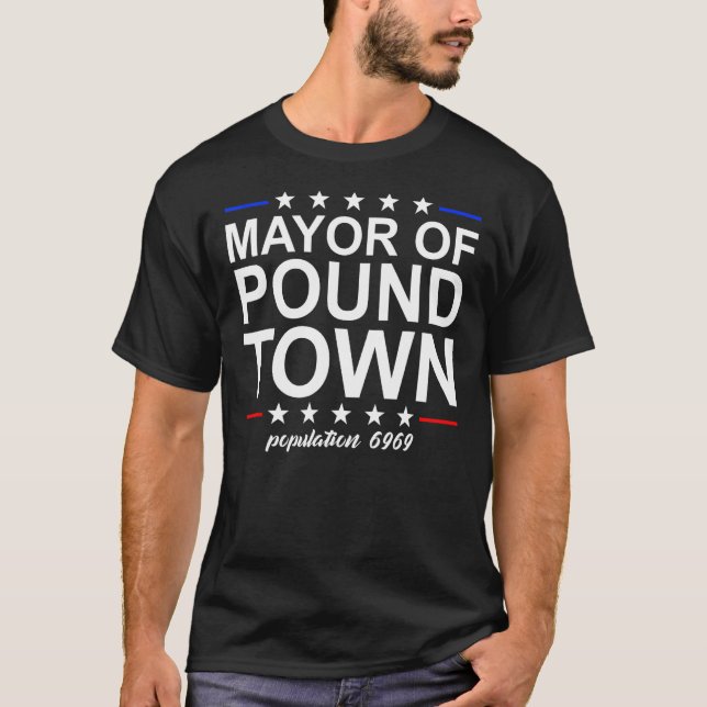 T-shirt Maire De Pound Town Amusante Adulte Humour Pound T (Devant)