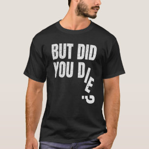 T-shirt Mais Avez-Vous Mort Gym Fitness Training Workout H