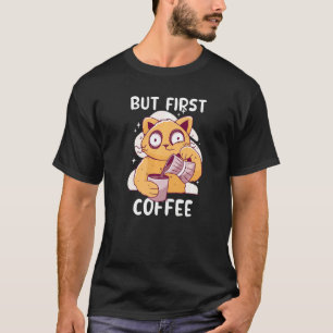 T-shirt Mais d'abord Café Chat buvant du café Chats Café