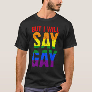 T-shirt Mais Je Vais Dire Gay Lgbtq