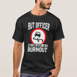 T-shirt Mais L'Officier A Dit Faire Un Ca Mécanique De Bur