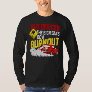 T-shirt Mais L'Officier Le Signe A Dit Faire Une Éruption
