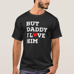 T-shirt Mais Papa, Je L'Aime Avec Le Coeur Rouge
