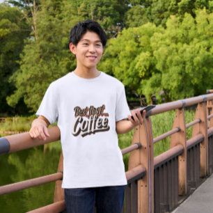 T-shirt Mais Premier Café Drôle Café Devis Cadeau