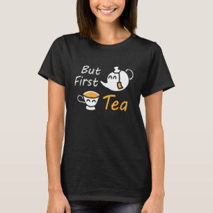 T-shirt Mais Premier Thé Boire Le Matin Tea Time Thé Whisp