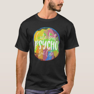 T-shirt Mais Psycho Mais  Sarcasme