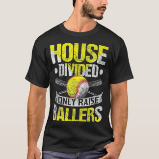 T-shirt Maison divisée Je Ne Leve Que Ballers Drôle Softba