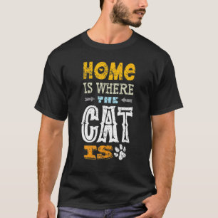 T-shirt Maison-Est Où-Est Le-Chat Est Drôle Kitty