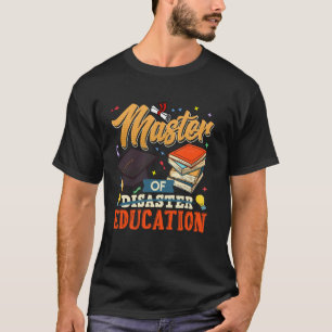 T-shirt Maître du désastre MAÎTRE DE L'ÉDUCATION Drôle de 