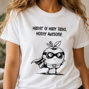 T-shirt Maîtriser de nombreuses tâches, une salle de class