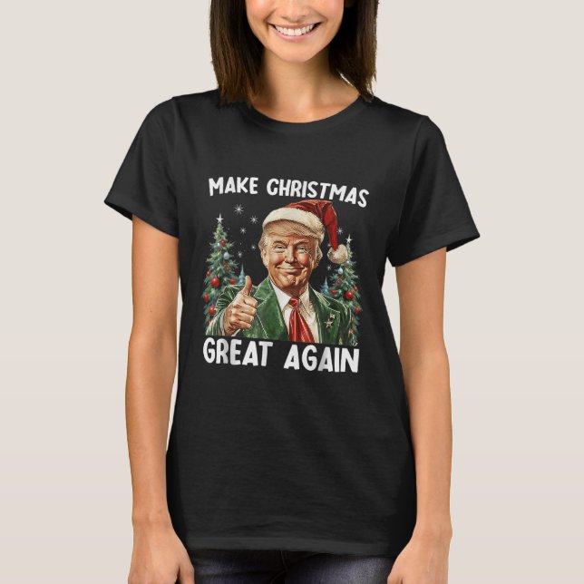 T-shirt Make Christmas Great Again Funny Santa Trump 2025  (Devant)